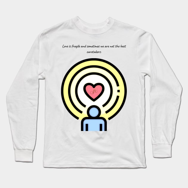 Love is Fragile Long Sleeve T-Shirt by LibrosBOOKtique